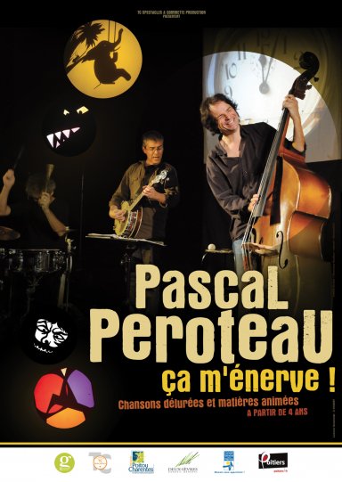 Spectacle "&Ccedil;a m'&eacute;nerve" - Pascal Peroteau