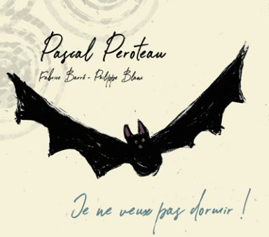 Cover CD 12 titres Je ne veux pas dormir